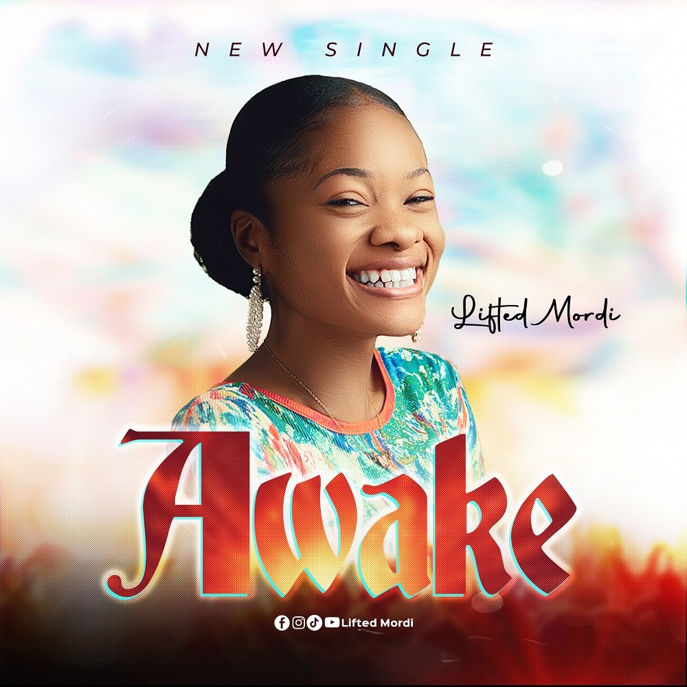 Lifted Mordi – Awake