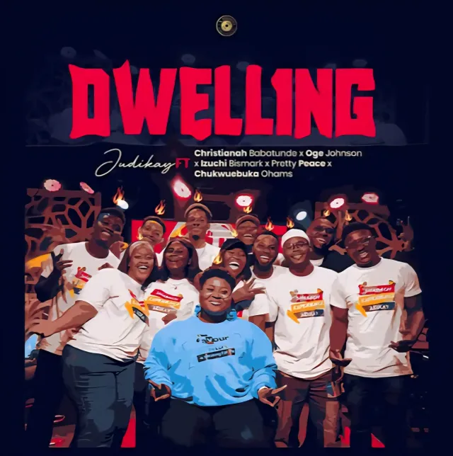 Judikay – Dwelling