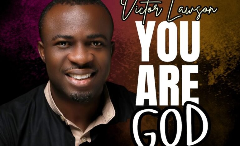 Victor Lawson – You Are God