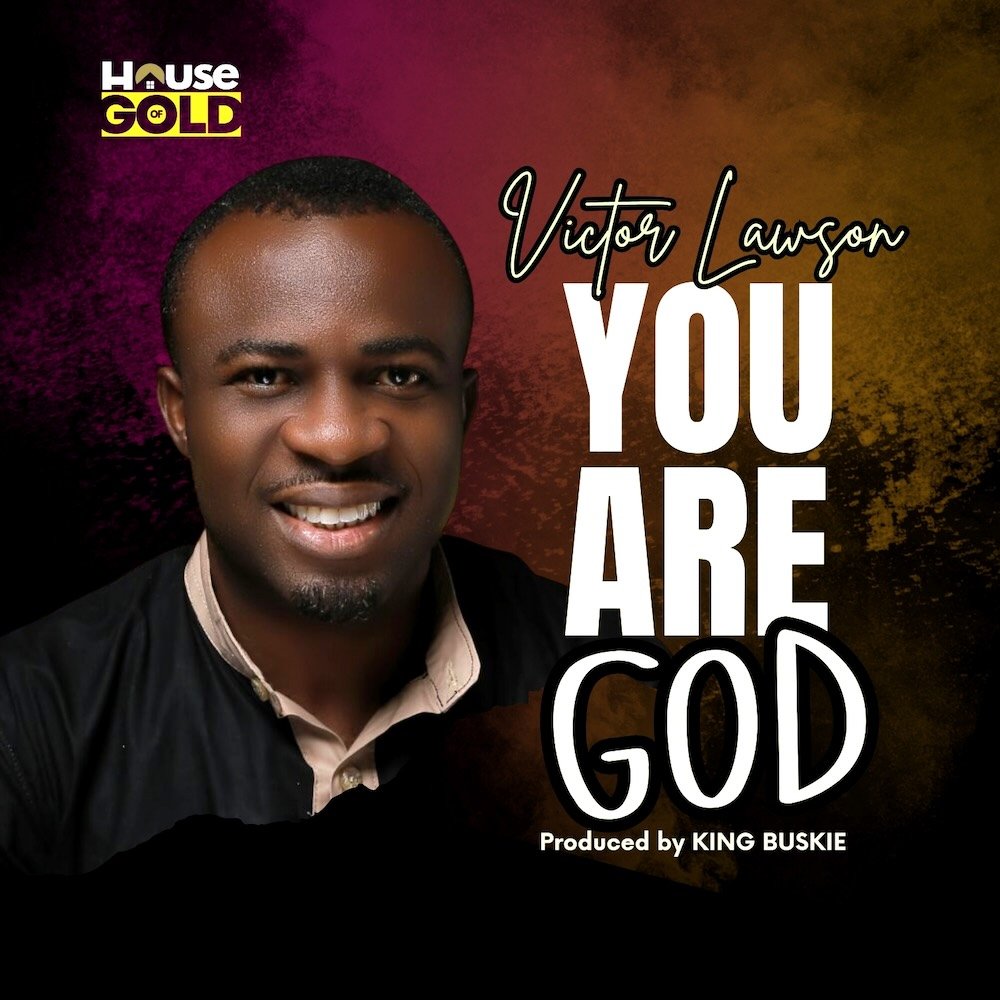 Victor Lawson – You Are God