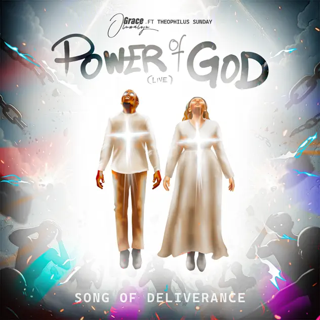 Power of God by Grace Oluwaloju ft Theophilus Sunday | Latest Gospel Music 2025