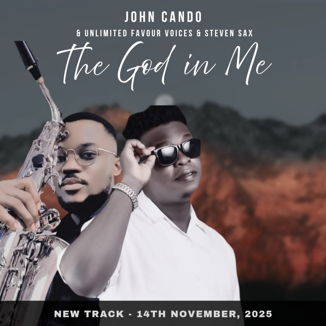 The God in Me by John Cando Ft. Steven Sax & Unlimited Favour Voices | latest Gospel Music 2025
