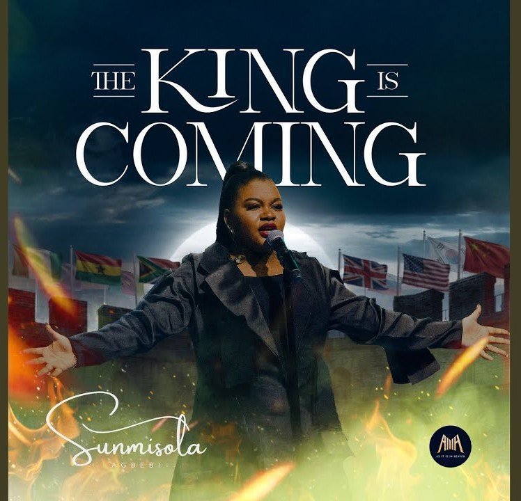 The King Is Coming by Sunmisola Agbebi | Latest Gospel Music 2025