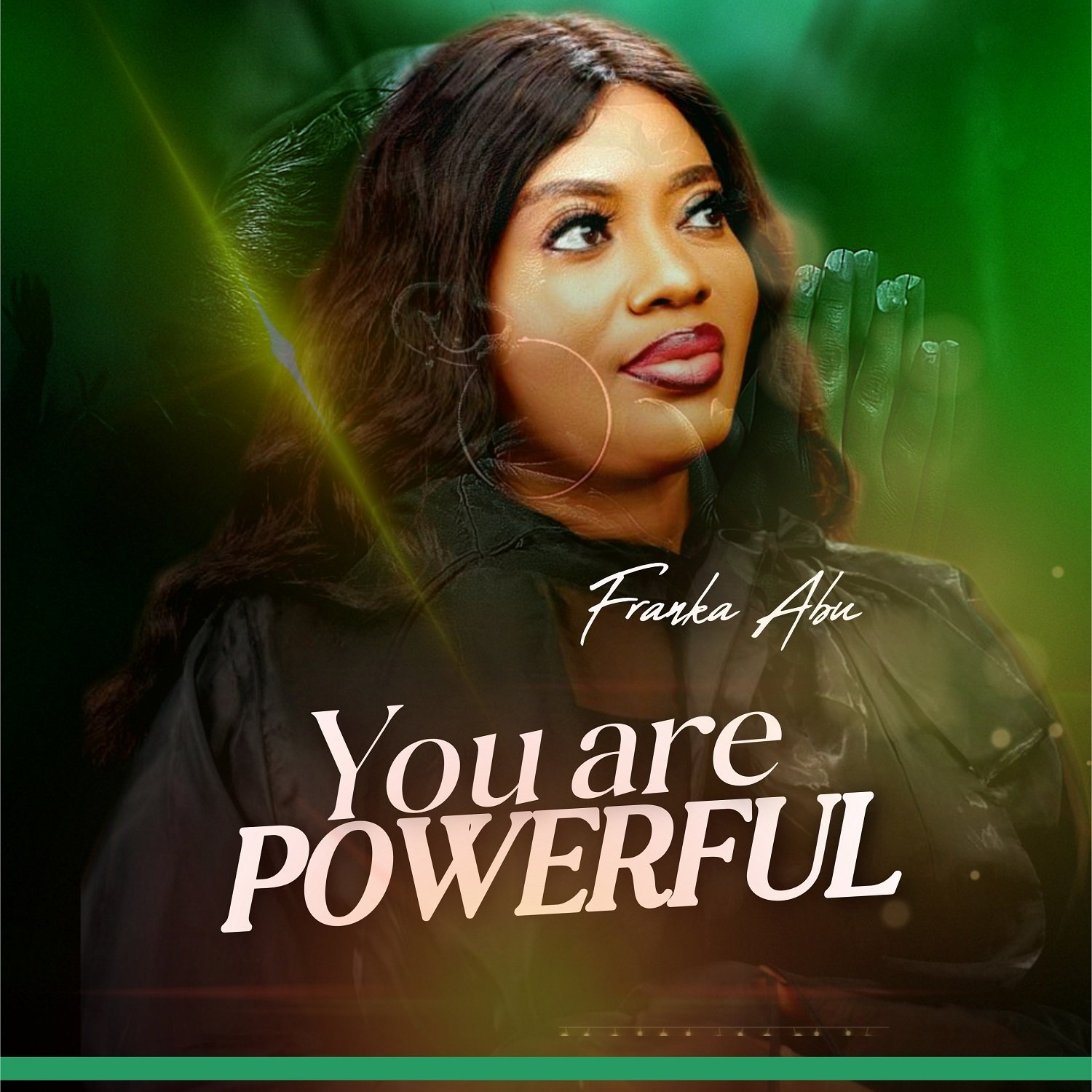 You Are Powerful by Franka Abu | Latest Gospel Music 2025