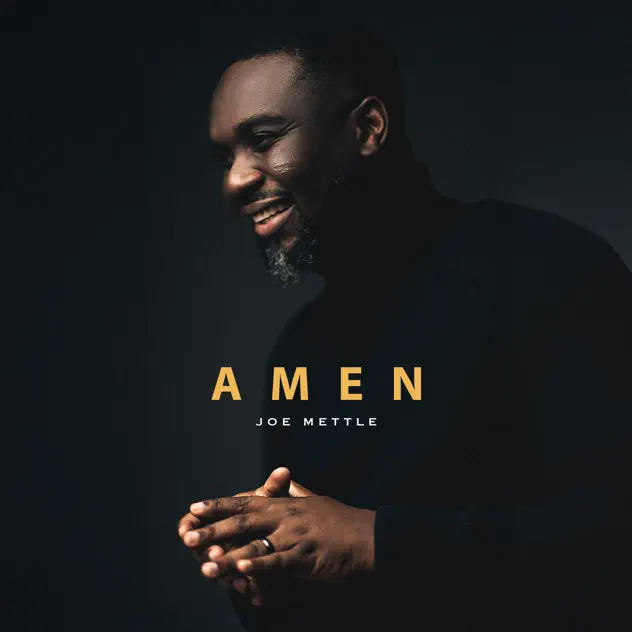 Amen by Joe Mettle | Latest Gospel Music 2025